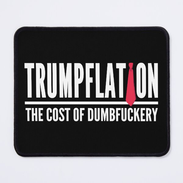 Item preview, Trumpflation - the cost of dumbfuckery (trump's red tie) designed and sold by Thelittlelord.
