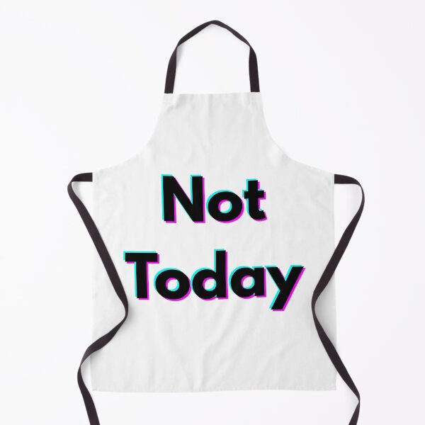 Item preview, Not Today Mood Funny Quote designed and sold by KSGG.