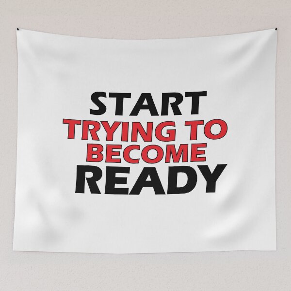 Item preview, Start trying to become ready. designed and sold by Positive Mindzet!.
