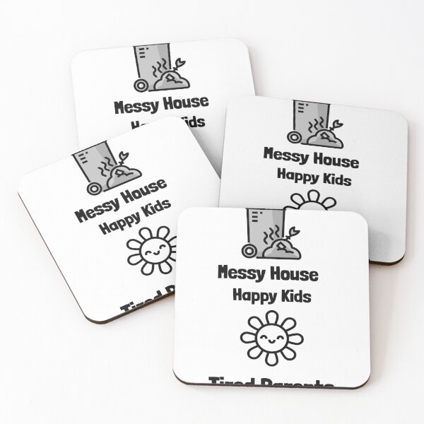 Item preview, Messy House Happy Kids Tired Parents Funny Parenting Shirt designed and sold by DrakesTees.