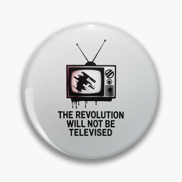 Item preview, The revolution will not be televised designed and sold by 123ks.