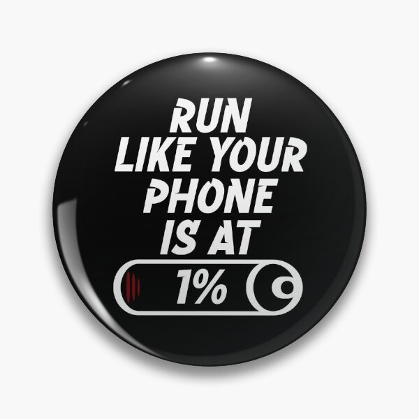 Item preview, Run like your phone is at 1% designed and sold by LayersDesign.