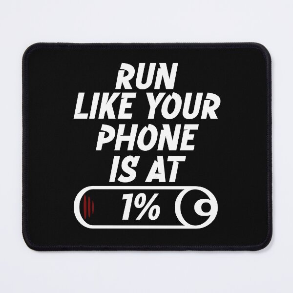 Item preview, Run like your phone is at 1% designed and sold by LayersDesign.