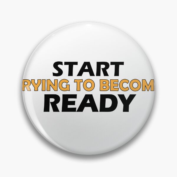 Item preview, Start trying to become ready. designed and sold by Positive Mindzet!.
