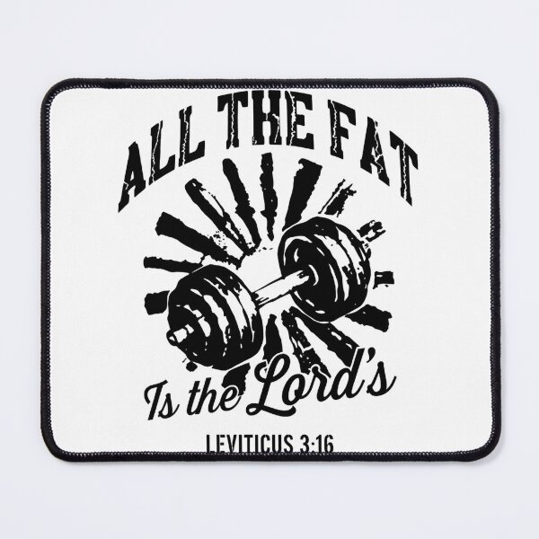 Item preview, All The Fat is The Lord's designed and sold by SignumShop.