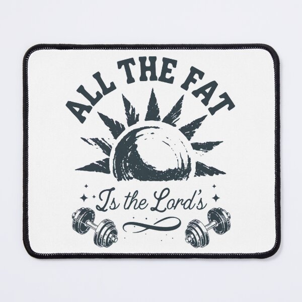 Item preview, All The Fat is The Lord's designed and sold by SignumShop.