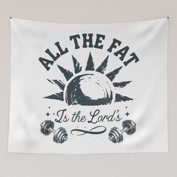 Item preview, All The Fat is The Lord's designed and sold by SignumShop.