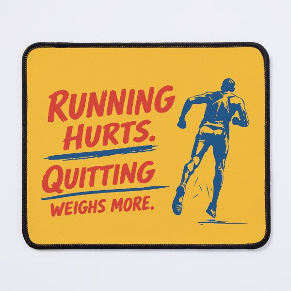 Item preview, Running Hurts. Quitting Weighs More. designed and sold by KiwyStudio.