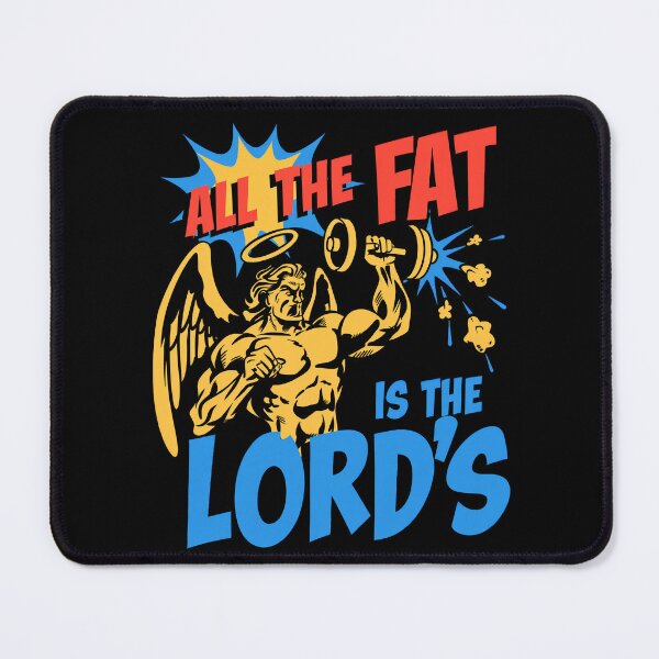 Item preview, All The Fat is The Lord's designed and sold by SignumShop.