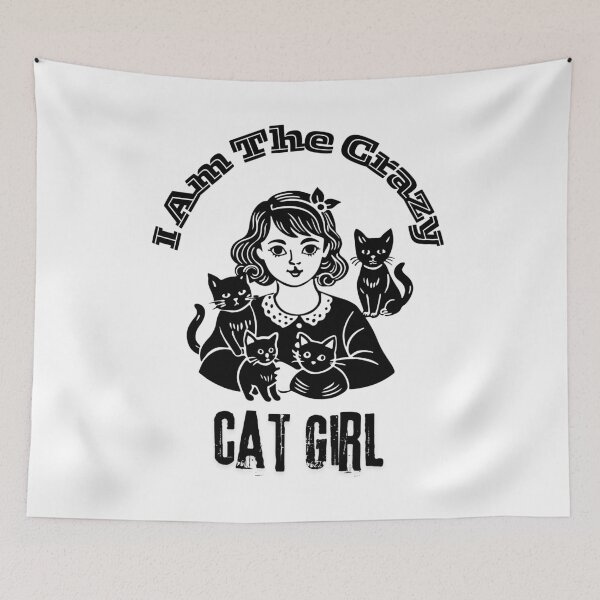 Item preview, I Am The Crazy Cat Girl. designed and sold by Dinasshop.