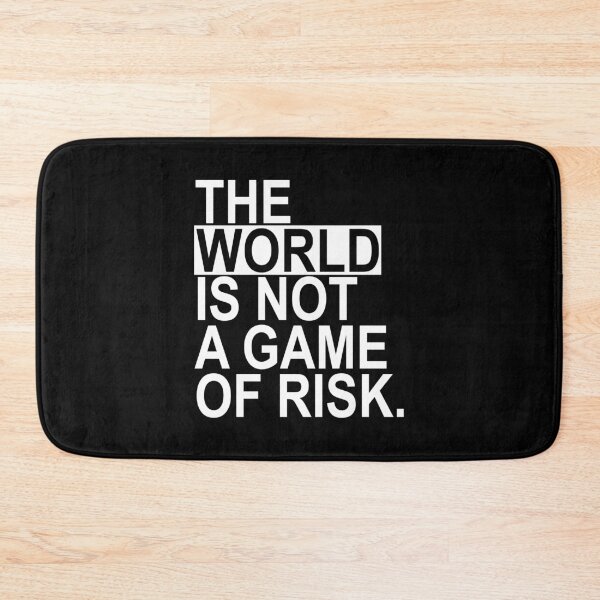 Item preview, The world is not a game of risk designed and sold by Thelittlelord.