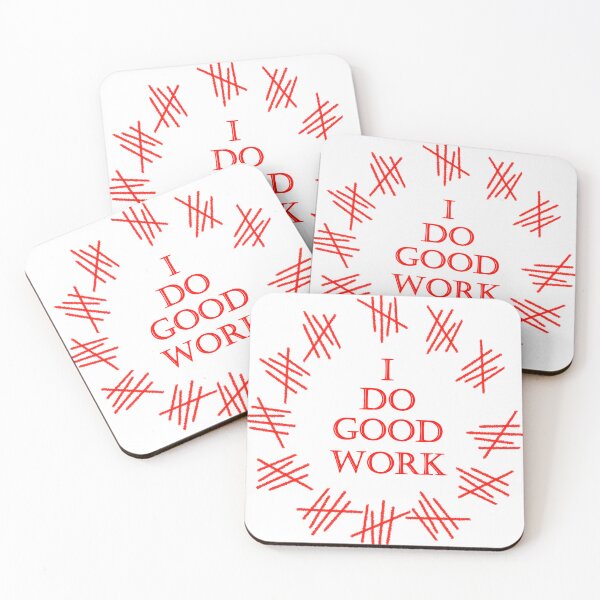 Item preview, I do good work designed and sold by Obsessors' Grotto.
