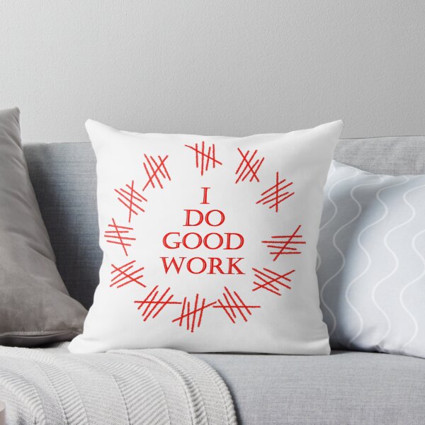 Item preview, I do good work designed and sold by Obsessors' Grotto.