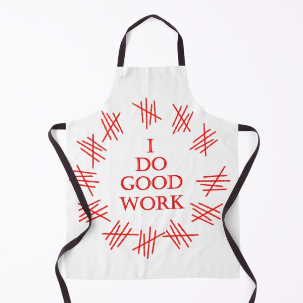 Item preview, I do good work designed and sold by Obsessors' Grotto.