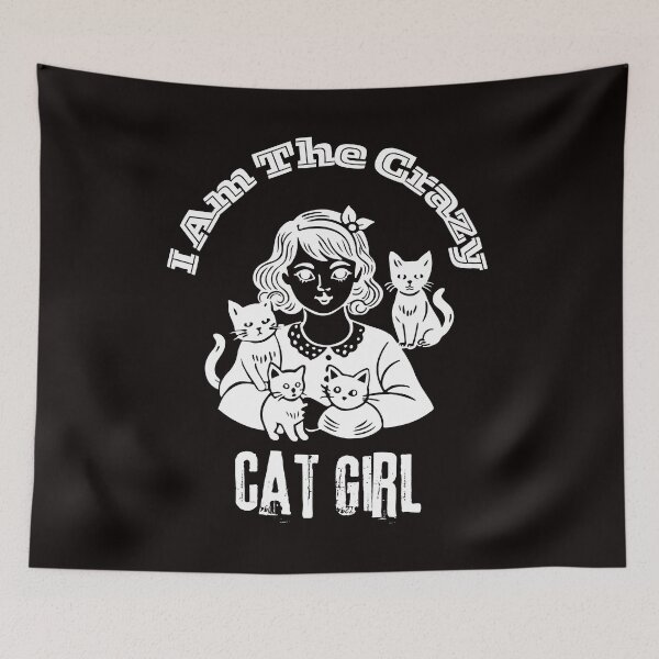 Item preview, I Am The Crazy Cat Girl. designed and sold by Dinasshop.