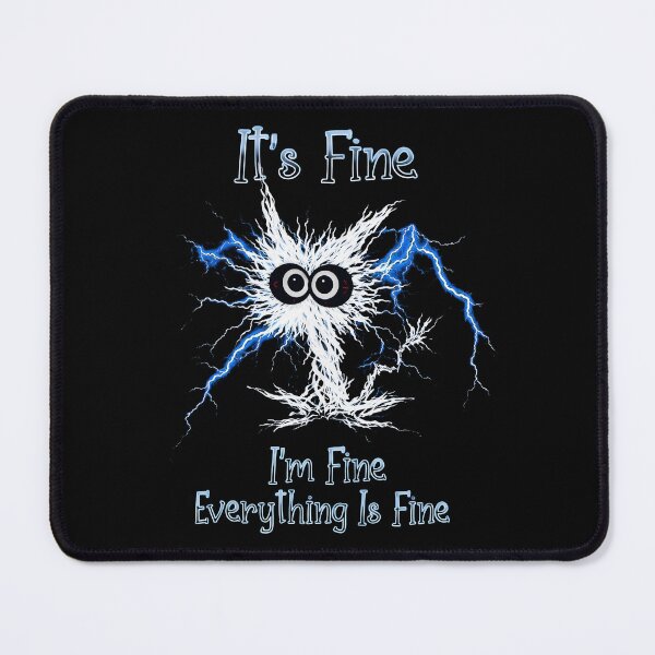 Item preview, It's Fine I'm Fine Everything Is Fine funny cat designed and sold by Kladhadredo.
