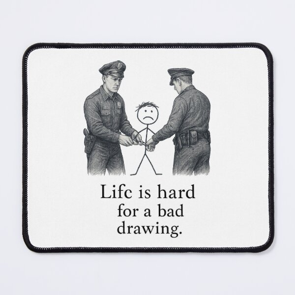 Item preview, “Bad Drawing” Arrested – Highly Detailed Police Illustration with Meta Art Pun – Funny Concept Design designed and sold by Donsean22.