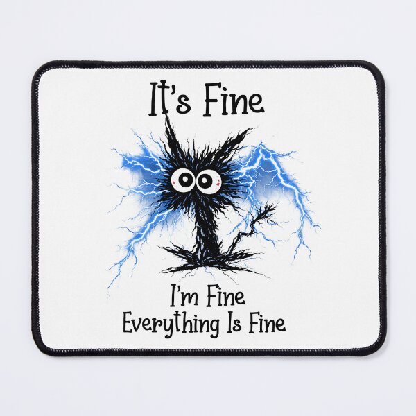 Item preview, Black Cat It's Fine I'm Fine Everything Is Fine designed and sold by Kladhadredo.