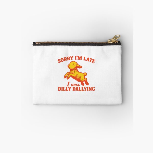Item preview, Sorry I'm Late I Was Dilly Dallying | Funny Sheep Design designed and sold by Colorful-Garden.