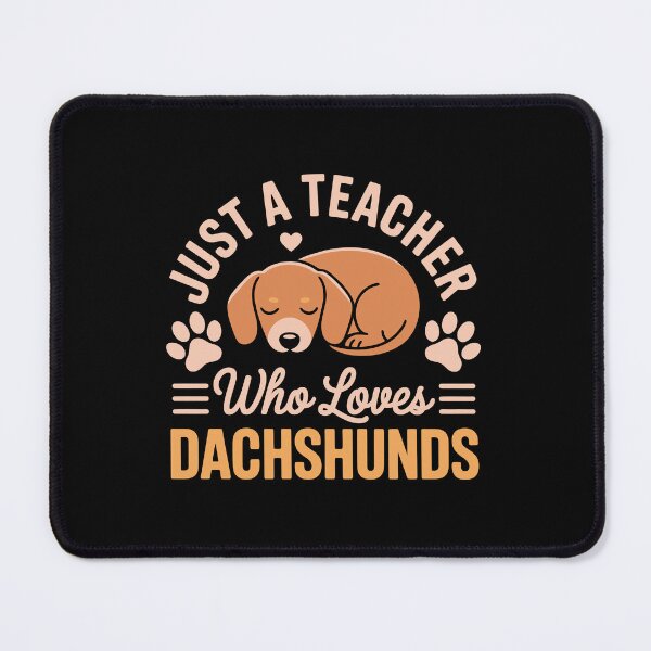 Item preview, Just a Teacher Who Loves Dachshunds designed and sold by jkrphoto.