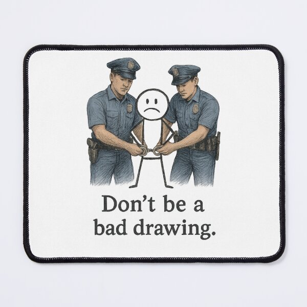 Item preview, “Bad Drawing” Arrested – Highly Detailed Police Illustration with Meta Art Pun – Funny Colorful Pastel Sketch Concept Design designed and sold by Donsean22.