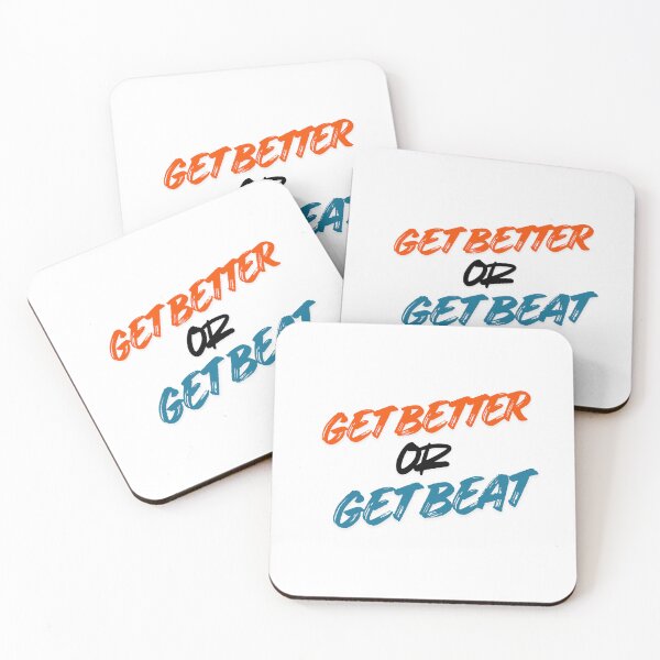 Item preview, Get Better of Get Beat designed and sold by Mr. T's Shop.