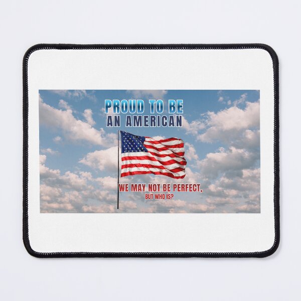 Item preview, Proud To Be An American designed and sold by PhoenixbyGEDA.