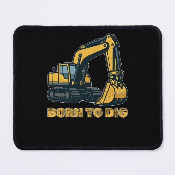 Item preview, Excavator - Born to Dig designed and sold by MattC_Design.