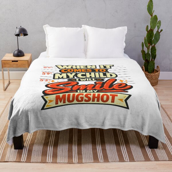 Item preview, When It Comes To My Child I Will Smile In My Mugshot designed and sold by LuveraxArt.
