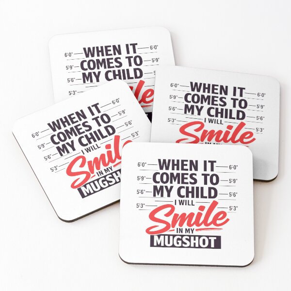Item preview, When It Comes To My Child I Will Smile In My Mugshot designed and sold by LuveraxArt.
