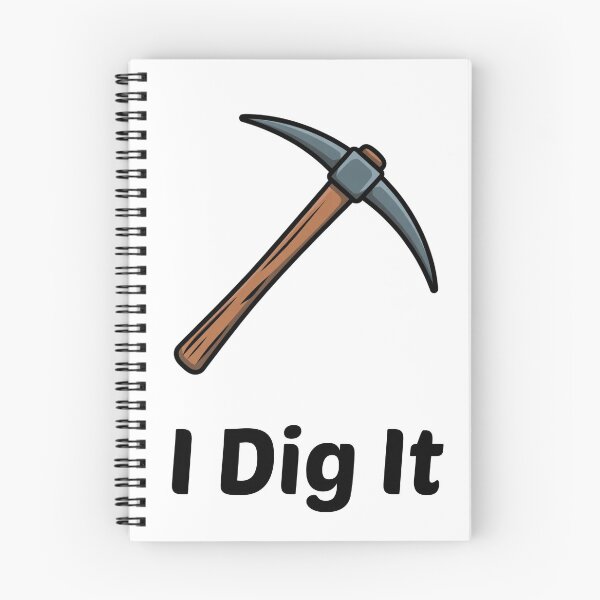 Item preview, I Dig It Funny Mining Pickaxe Design designed and sold by KSGG.