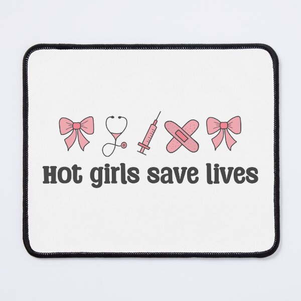 Item preview, Hot Girls Save Lives  designed and sold by PaigePolyArt.