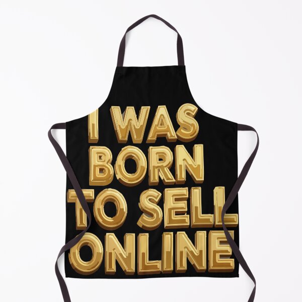 Item preview, sell website I WAS BORN TO SELL ONLINE designed and sold by Uglyandcute.