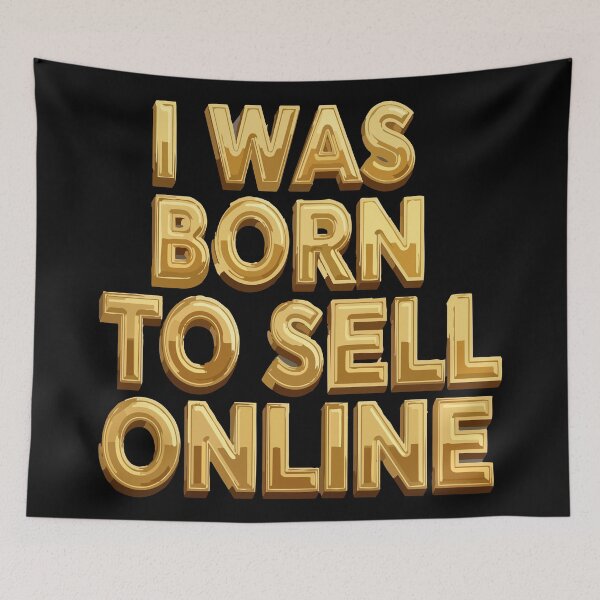 Item preview, sell website I WAS BORN TO SELL ONLINE designed and sold by Uglyandcute.
