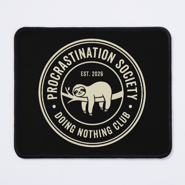 Item preview, Procrastination Society — Doing Nothing Club designed and sold by Ylavrel.
