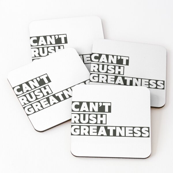 Item preview, Can't Rush Greatness designed and sold by Studio Sonders.