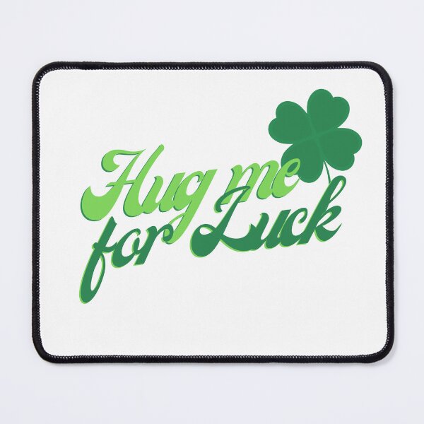 Item preview, Hug me for luck  designed and sold by Yousrashirt ⭐⭐⭐⭐⭐.