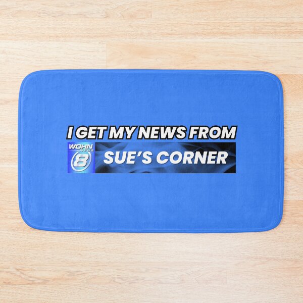 Item preview, I Get My News From Sue's Corner Glee Meme designed and sold by peachkeen88.