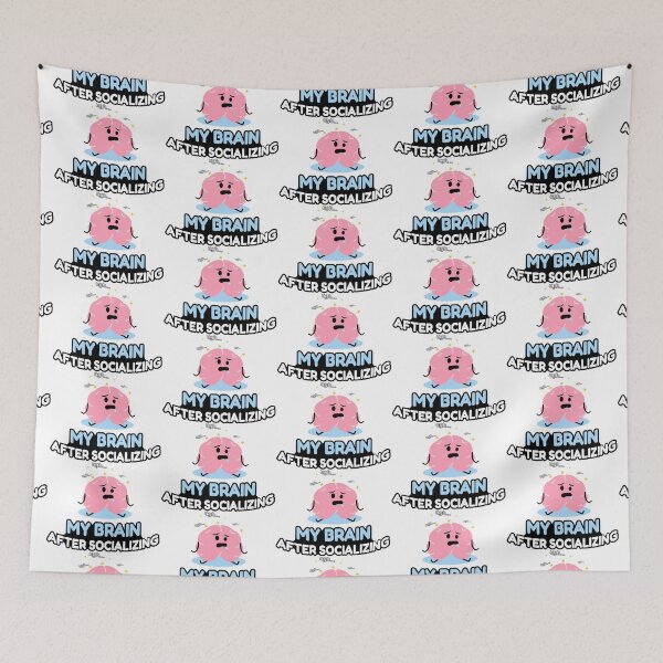 Item preview, My Brain after Socializing- funny cute brain art designed and sold by MYTHIC element.