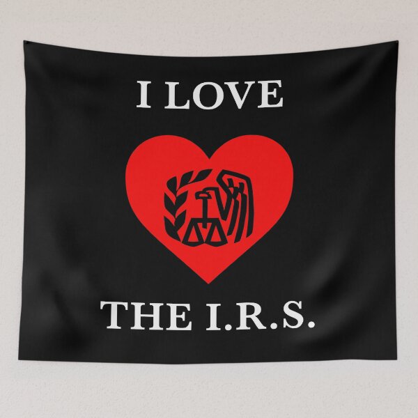 Item preview, I Love the I.R.S. White on Black designed and sold by joshcartoonguy.