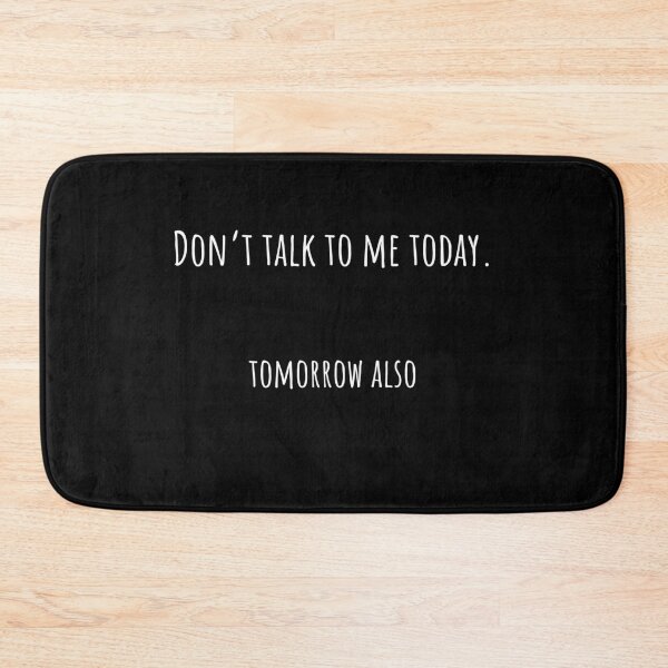 Item preview, Don’t Talk to Me Today, Tomorrow Also / Mug, T-Shirt, Hoodie / Introvert Humor, Sarcastic Office Joke designed and sold by OfficeSnark.