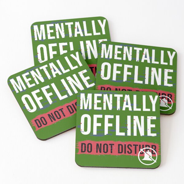 Item preview, Mentally Offline Do Not Disturb – Funny Introvert Mood Design designed and sold by RitaRuni1992.
