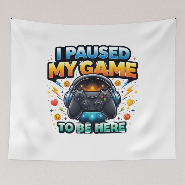 Item preview, I Paused My Game to Be Here – Funny Gamer Quote Controller Design designed and sold by Wear Sculpt.