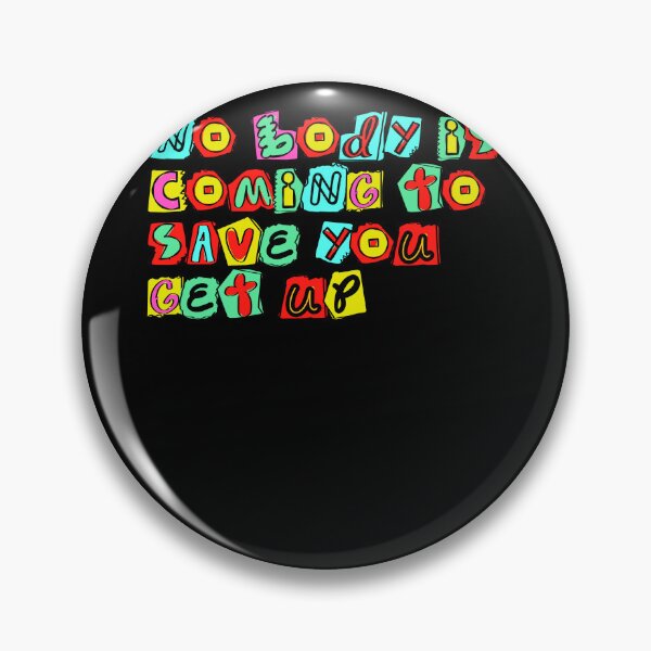 Item preview, Nobody Is Coming To Save You Motivational Life Reality Check designed and sold by SkeletonsDanger.