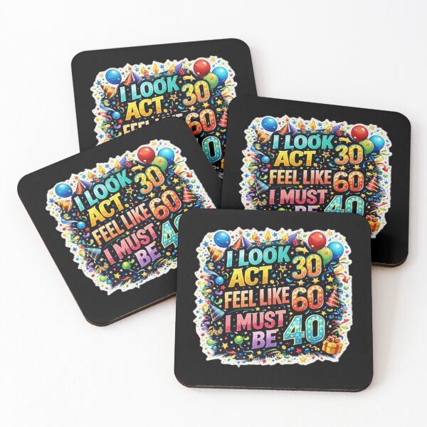 Item preview, I Look 30 Act 20 Feel Like 60 I Must Be 40 Funny Birthday  designed and sold by 3INEKMIZAN.