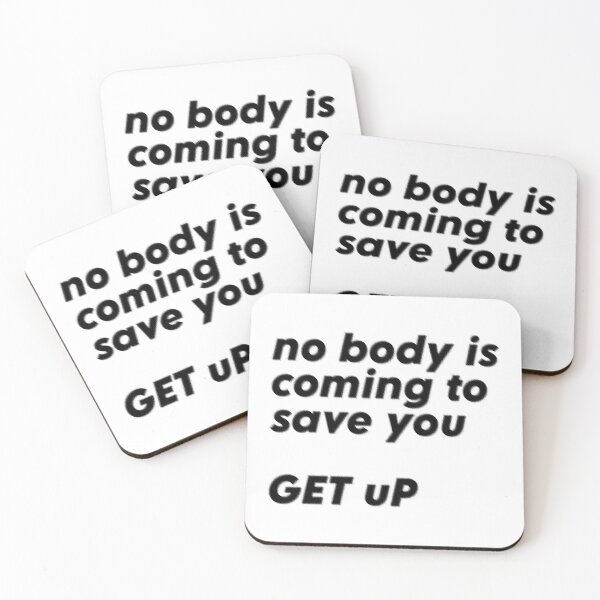 Item preview, Nobody Is Coming To Save You Discover Your Inner Strength Today designed and sold by SkeletonsDanger.