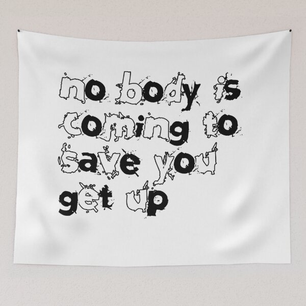 Item preview, Nobody Is Coming To Save You Your Future Is In Your Hands designed and sold by SkeletonsDanger.