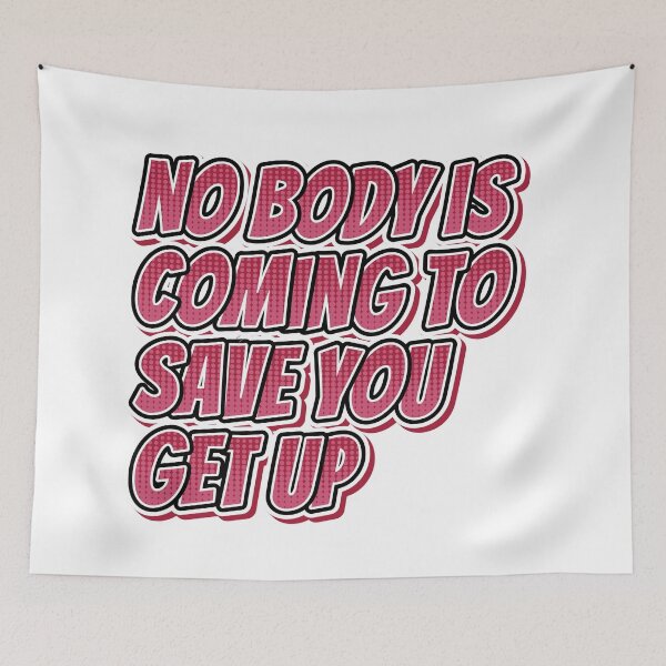 Item preview, Nobody Is Coming To Save You Rely On Yourself And Grow designed and sold by SkeletonsDanger.
