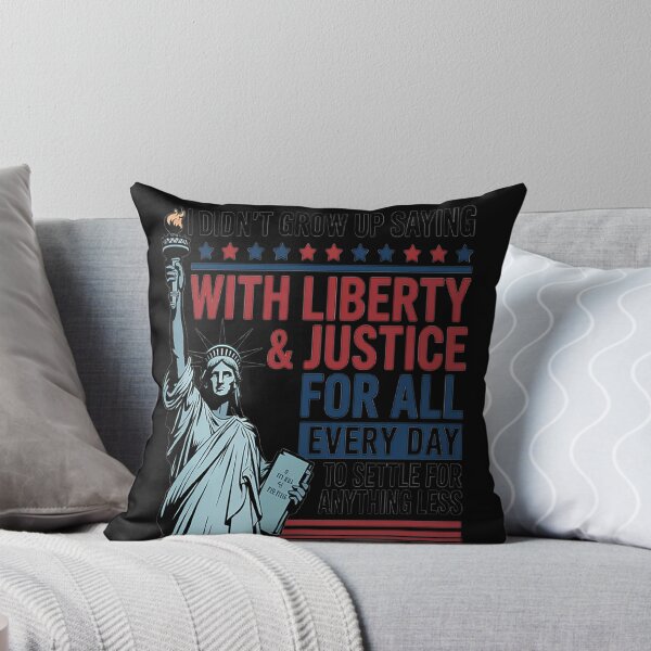 Item preview, I Didn't Grow Up Saying With Liberty & Justice For All Every designed and sold by kakashinn.