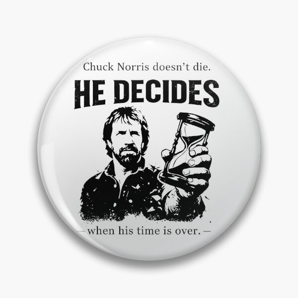 Item preview, Chuck Norris doesn't die He decides when his time is over designed and sold by koffmannohe.